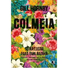 Colmeia: Só há lugar para uma rainha Colmeia: Só há lugar para uma rainha