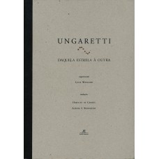 Ungaretti: Daquela Estrela à Outra