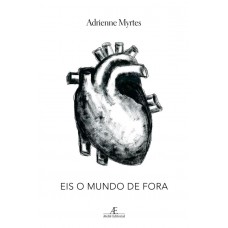 Eis o Mundo de Fora