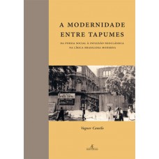 A Modernidade entre Tapumes