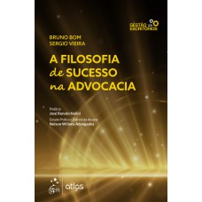 A Filosofia de Sucesso na Advocacia - 1ª Edição 2022