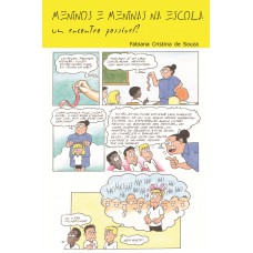 Meninos e meninas na escola: Um encontro possível? Meninos e meninas na escola: Um encontro possível?