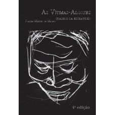 As vítimas-algozes As vítimas-algozes