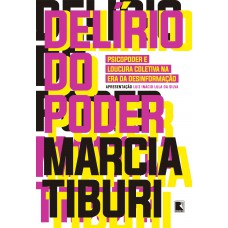 Delírio do poder Delírio do poder