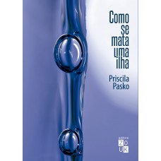 Como se mata uma ilha Como se mata uma ilha