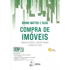 Compra de Imóveis - Aspectos Jurídicos, Cautelas Devidas e Análise de Riscos - 15ª Edição 2023
