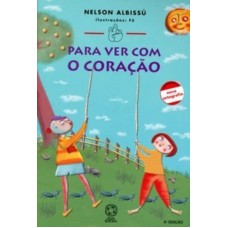 Para ver com o coração