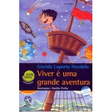 Viver é uma grande aventura Viver é uma grande aventura