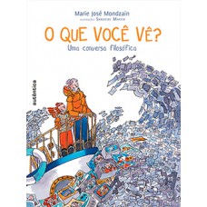 O que você vê? O que você vê?