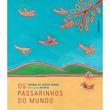Os passarinhos do mundo