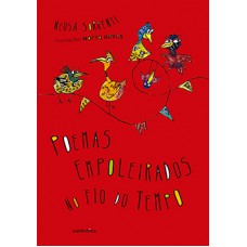 Poemas empoleirados no fio do tempo Poemas empoleirados no fio do tempo