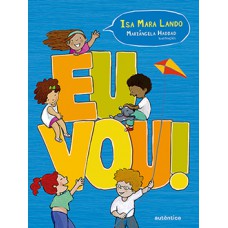 Eu vou! Eu vou!