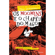Os Moomins e o chapéu do mago