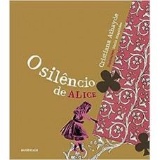 O silêncio de Alice