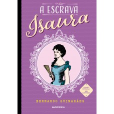 A escrava Isaura - (Texto integral - Clássicos Autêntica) A escrava Isaura - (Texto integral - Clássicos Autêntica)