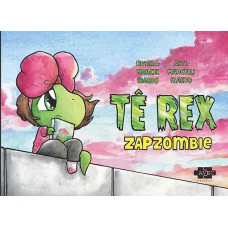 Tê Rex: ZapZombie Tê Rex: ZapZombie