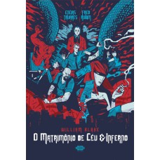 O Matrimônio de Céu & Inferno O Matrimônio de Céu & Inferno