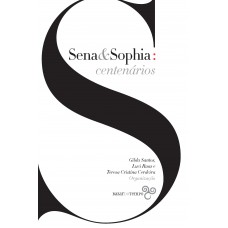 Sena & Sophia: centenários Sena & Sophia: centenários