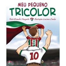 Meu pequeno tricolor