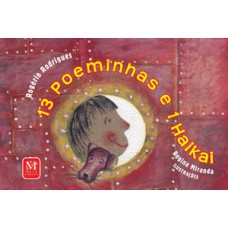 13 poeminhas e 1 haikai 13 poeminhas e 1 haikai
