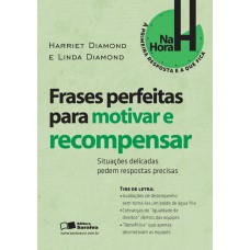 Frases perfeitas para motivar e recompensar Frases perfeitas para motivar e recompensar
