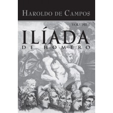 Ilíada de Homero - Vol. I Ilíada de Homero - Vol. I