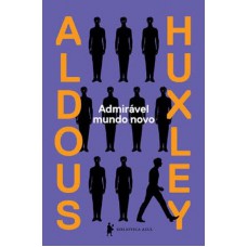 Admirável mundo novo Admirável mundo novo