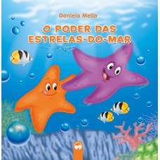 O Poder das Estrelas-do-Mar