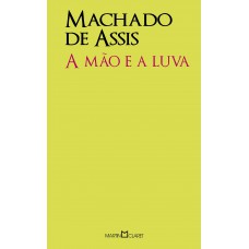 A mão e a luva A mão e a luva
