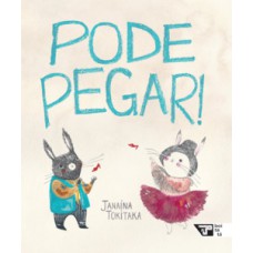 Pode pegar! Pode pegar!