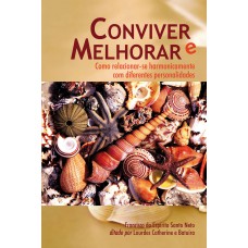 Conviver e melhorar Conviver e melhorar