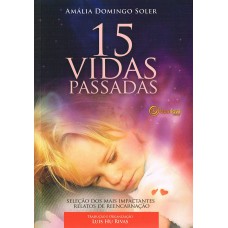 15 vidas passadas 15 vidas passadas