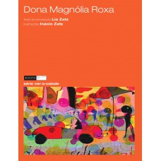 Dona Magnólia Roxa / Ser ou não ser, eis a questão