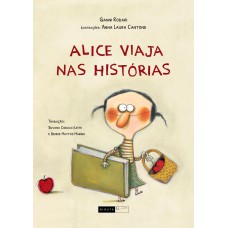 Alice viaja nas histórias Alice viaja nas histórias