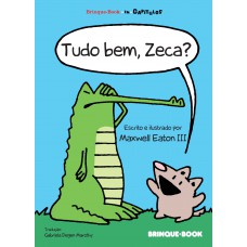 Tudo bem, Zeca? Tudo bem, Zeca?