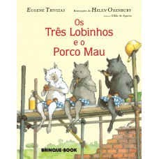 Os três lobinhos e o porco mau