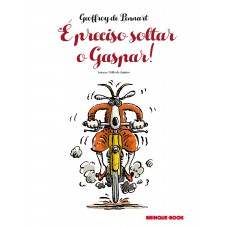 É preciso soltar o Gaspar!