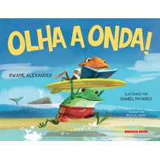 Olha a onda!