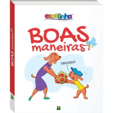 Boas Maneiras (Escolinha Todolivro) Boas Maneiras (Escolinha Todolivro)