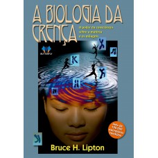 A biologia da crença