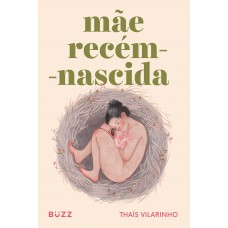 Mãe recém-nascida