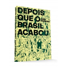 Depois que o Brasil Acabou Depois que o Brasil Acabou