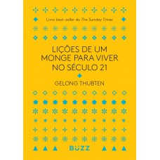 Lições de um monge para viver no século 21