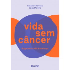 Vida sem câncer Vida sem câncer