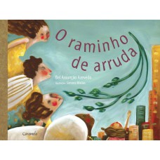 O raminho de arruda O raminho de arruda