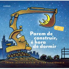 Parem de construir! É hora de dormir!