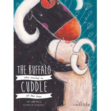The buffalo who wanted cuddle all the time The buffalo who wanted cuddle all the time