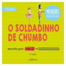 O Soldadinho de Chumbo O Soldadinho de Chumbo