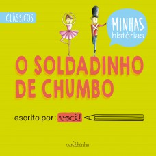 O soldadinho de chumbo O soldadinho de chumbo