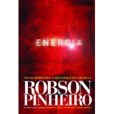 Energia - Novas Dimensões da Bioenergética Humana Energia - Novas Dimensões da Bioenergética Humana
